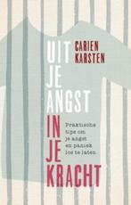 Uit je angst, in je kracht 9789021562988 Carien Karsten, Verzenden, Zo goed als nieuw, Carien Karsten