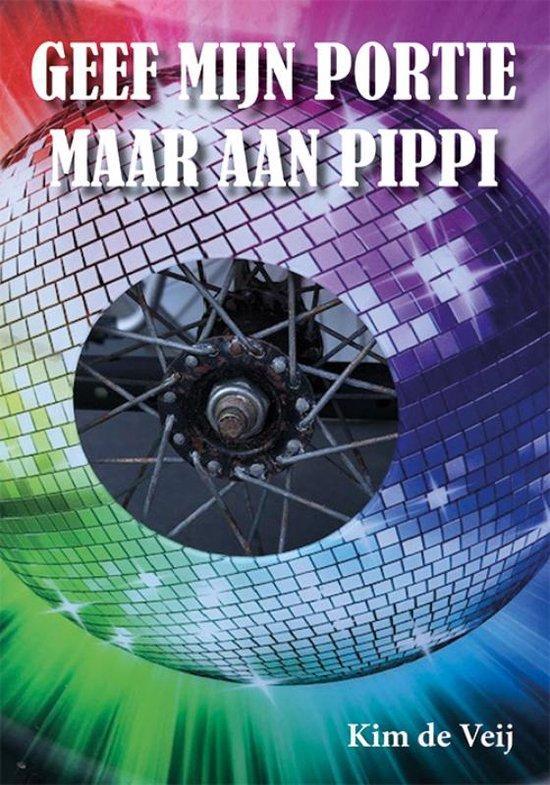 Geef mijn portie maar aan Pippi 9789493364004 Kim de Veij, Livres, Santé, Diététique & Alimentation, Envoi