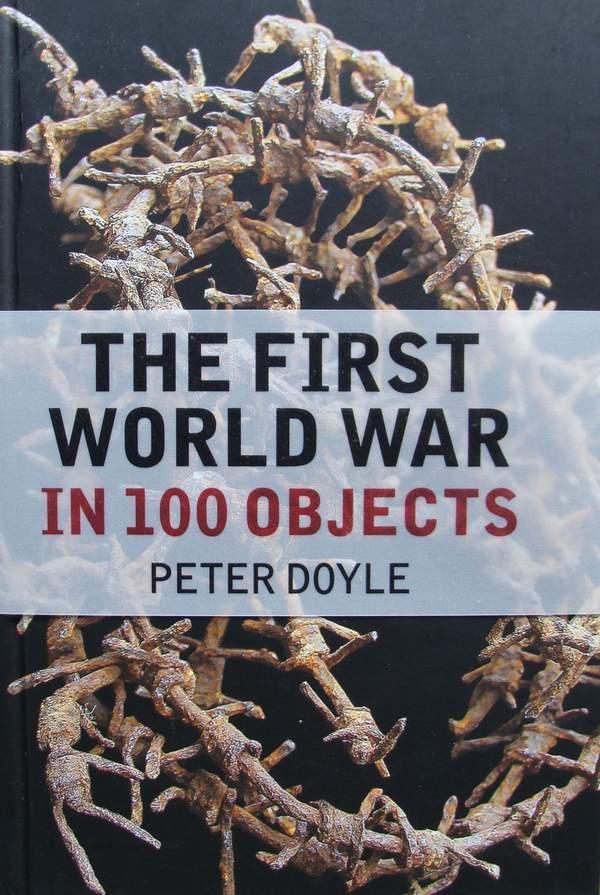 Boek :: The First World War in 100 Objects, Boeken, Oorlog en Militair, Nieuw, Voor 1940, Algemeen