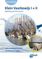 CURSUSBOEK KLEIN VAARBEWIJS I EN II 2011 9789018031312, Boeken, Verzenden, Gelezen