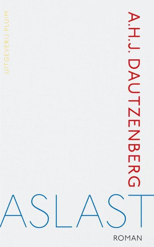 Aslast 9789083073552 A.H.J. Dautzenberg, Boeken, Romans, Zo goed als nieuw, Verzenden