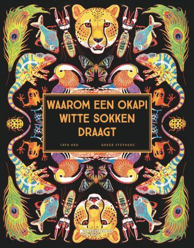 Waarom een okapi witte sokken draagt 9789002274022 Cath Ard, Boeken, Overige Boeken, Zo goed als nieuw, Verzenden