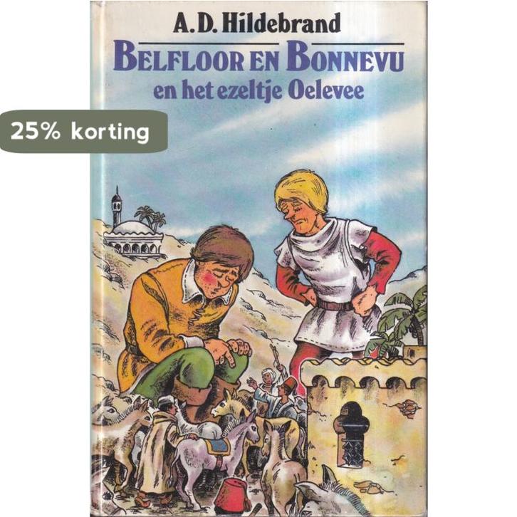 Belfloor en Bonnevu en het ezeltje Oelevee 9789010038869, Boeken, Overige Boeken, Gelezen, Verzenden