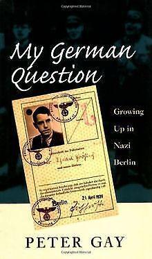 My German Question: Growing Up in Nazi Berlin  Peter Gay, Boeken, Overige Boeken, Gelezen, Verzenden