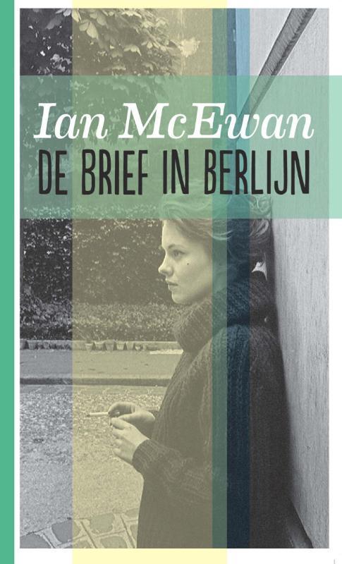 De brief in Berlijn 9789076168968 Ian McEwan, Boeken, Romans, Gelezen, Verzenden