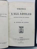 Antoine de Latour - Valence et Valladolid. Nouvelles Études