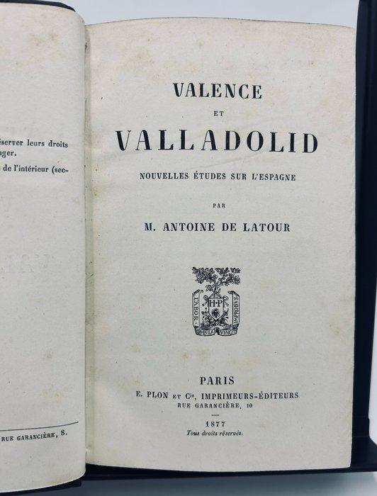 Antoine de Latour - Valence et Valladolid. Nouvelles Études, Antiek en Kunst, Antiek | Boeken en Manuscripten