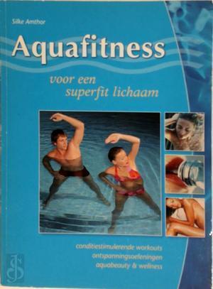 Aquafitness voor een superfit lichaam, Boeken, Taal | Overige Talen, Verzenden