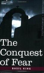 The Conquest of Fear.by King, Basil New   ., King, Basil, Verzenden