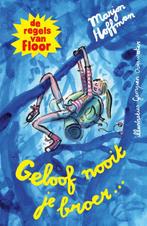 Geloof nooit je broer / De regels van Floor 9789021682815, Boeken, Verzenden, Gelezen, Marjon Hoffman