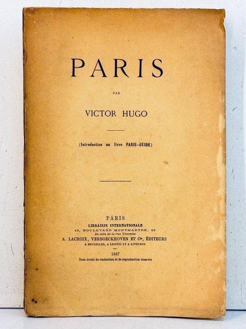 Victor Hugo - Paris  ( Introduction au livre Paris Guide ) -, Antiek en Kunst, Antiek | Boeken en Manuscripten