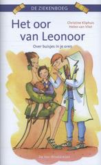 Het oor van Leonoor / De ziekenboeg 9789051162424, Verzenden, Gelezen, Christine Kliphuis