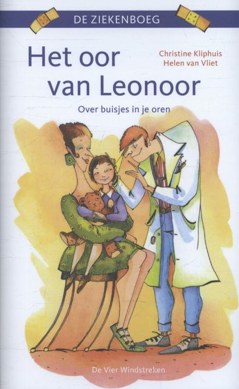 Het oor van Leonoor / De ziekenboeg 9789051162424, Livres, Livres Autre, Envoi