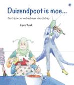 Duizendpoot is moe... 9789491354601 Joyce Turek, Verzenden, Gelezen, Joyce Turek
