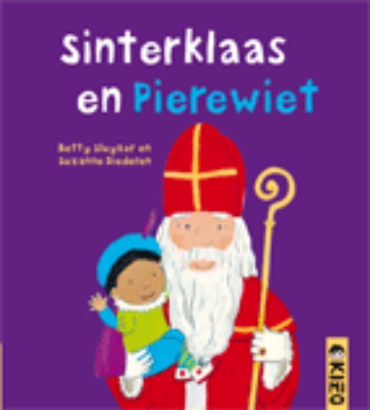 Sinterklaas en Pierewiet / Kimio 9789056477271 Betty Sluyzer, Boeken, Kinderboeken | Baby's en Peuters, Zo goed als nieuw, Verzenden