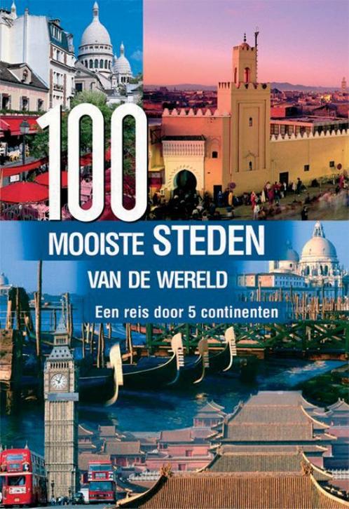 100 Mooiste Steden Van De Wereld 9789036614399, Livres, Encyclopédies, Envoi