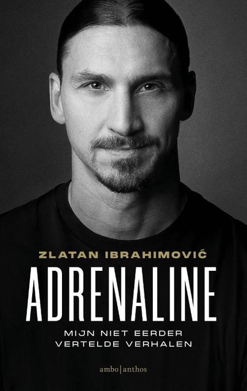 Adrenaline 9789026358784 Zlatan Ibrahimovic, Boeken, Overige Boeken, Zo goed als nieuw, Verzenden
