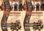 Alblasserdamse winkels en bedrijven in vroeger jaren, Livres, Histoire & Politique, B. Ouweneel-Van Dam, P. Advokaat, Verzenden