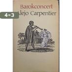 Barokconcert 9789029009263 Carpentier, Boeken, Verzenden, Gelezen, Carpentier