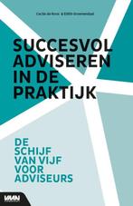 Succesvol adviseren in de praktijk 9789462155701, Cecile de Roos, Edith Groenendaal, Zo goed als nieuw, Verzenden