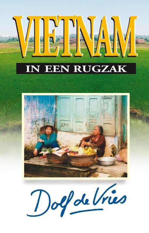 Vietnam 9789047514404 Dolf de Vries, Boeken, Reisverhalen, Zo goed als nieuw, Verzenden