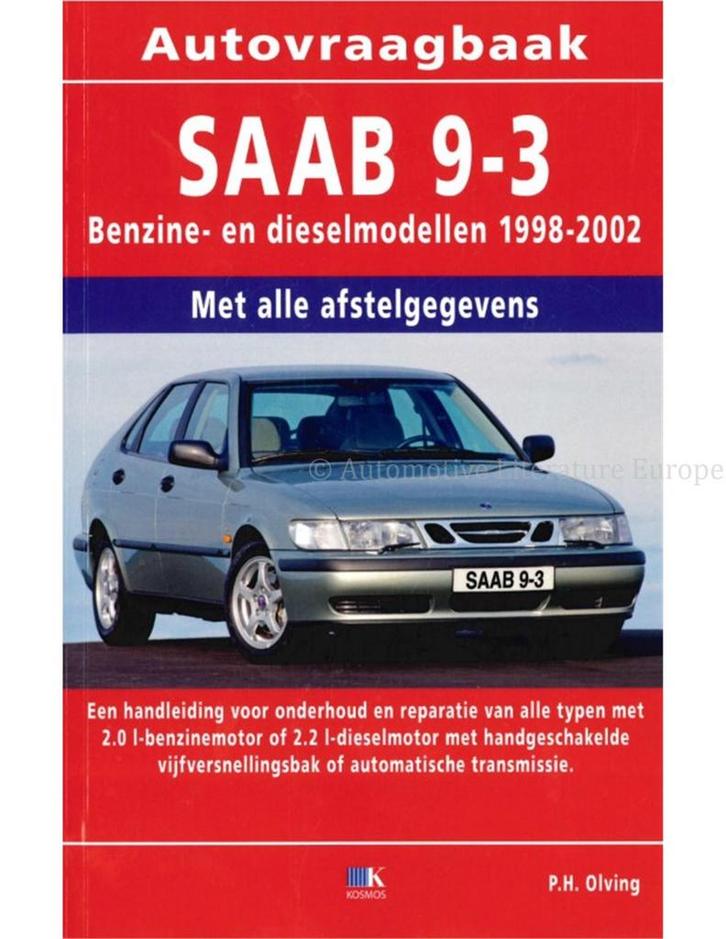 1998 - 2002 SAAB 9-3 BENZINE | DIESEL VRAAGBAAK NEDERLANDS, Autos : Divers, Modes d'emploi & Notices d'utilisation