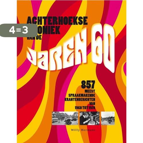 Achterhoekse kroniek van de jaren 60 9789490085247, Boeken, Geschiedenis | Stad en Regio, Gelezen, Verzenden