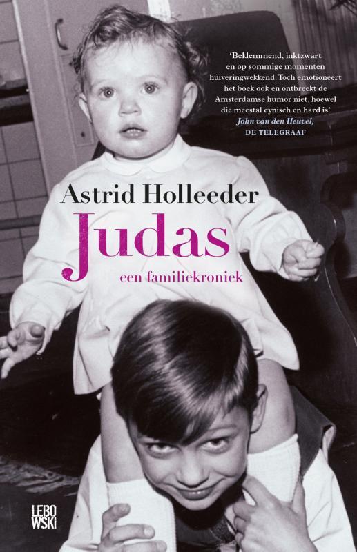 Judas / De Holleeder trilogie / 1 9789048825028, Boeken, Thrillers, Gelezen, Verzenden