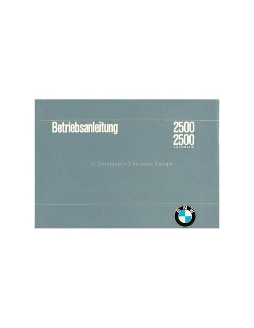 1968 BMW 2500 / 2500 AUTOMAIC INSTRUCTIEBOEKJE DUITS, Autos : Divers, Modes d'emploi & Notices d'utilisation