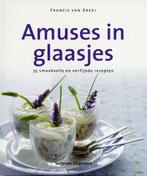 Amuses in glaasjes 9789048302987 Francis van Arkel, Boeken, Verzenden, Zo goed als nieuw, Francis van Arkel