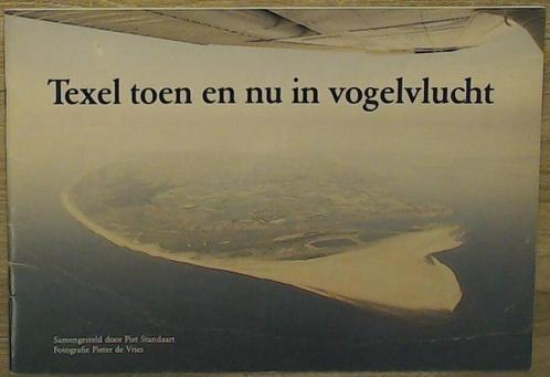Texel in vogelvlucht toen en nu 9789070133252, Livres, Guides touristiques, Envoi