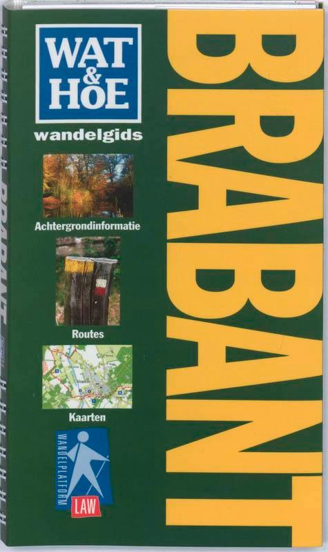 Brabant / Wat & Hoe wandelgids 9789021538273, Boeken, Reisgidsen, Gelezen, Verzenden