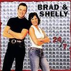 Brad and Shelly - 24/7, Verzenden, Gebruikt