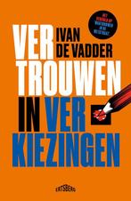 Vertrouwen in verkiezingen 9789464750669 Ivan De Vadder, Verzenden, Gelezen, Ivan De Vadder