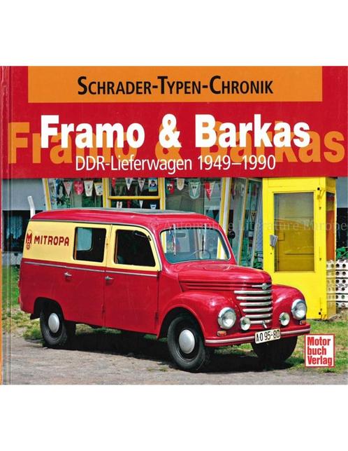 FRAMO & BARKAS DDR-LIEFERWAGEN 1949 - 1990 (SCHRADER TYPEN, Boeken, Auto's | Boeken