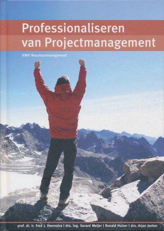 Professionaliseren van Projectmanagement 9789081234023, Boeken, Schoolboeken, Gelezen, Verzenden