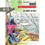 Bessy Natuurkommando - Bij nacht en ontij 9789002159794, Boeken, Verzenden, Gelezen, Studio Vandersteen