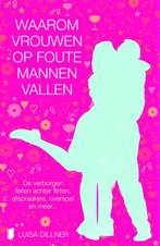 Waarom vrouwen op foute mannen vallen 9789022553787, Verzenden, Gelezen, Luisa Dillner