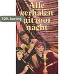 Alle verhalen uit duizend en een nacht 9789062133703, Boeken, Verzenden, Gelezen, Henri Borel