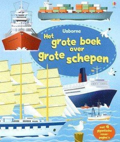 Het grote boek over grote schepen 9781409545088, Boeken, Overige Boeken, Gelezen, Verzenden