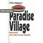Paradise village 9789021457925 Arthur Umbgrove, Verzenden, Arthur Umbgrove