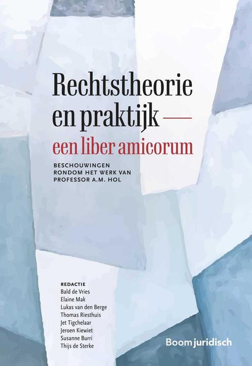 Rechtstheorie en praktijk – een liber amicorum 9789462908505, Boeken, Wetenschap, Zo goed als nieuw, Verzenden