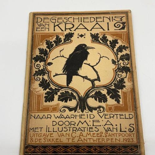 MEA / L.S. (ill) - De Geschiedenis van een kraai - 1923, Antiek en Kunst, Antiek | Boeken en Manuscripten