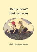 Ben je boos? Pluk een roos 9789463545341, Boeken, Verzenden, Zo goed als nieuw