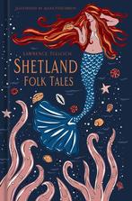 Shetland Isles Folk Tales 9780752497693 Lawrence Tulloch, Verzenden, Lawrence Tulloch