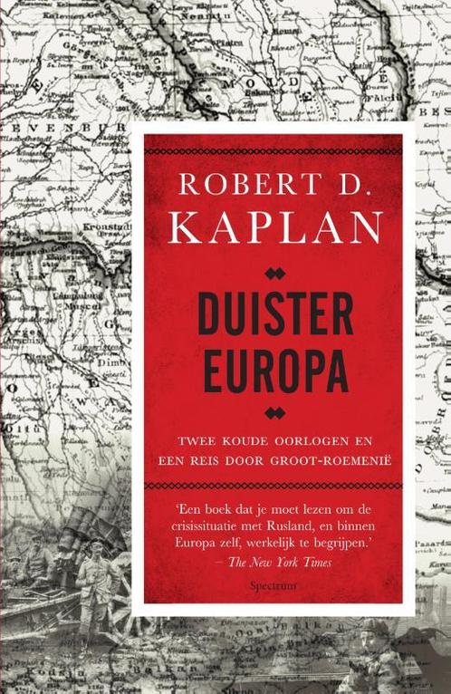 Duister Europa 9789000345410 Robert Kaplan, Boeken, Geschiedenis | Wereld, Gelezen, Verzenden