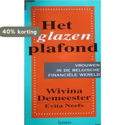 Het glazen plafond 9789020919851 Demeester, Boeken, Politiek en Maatschappij, Gelezen, Verzenden