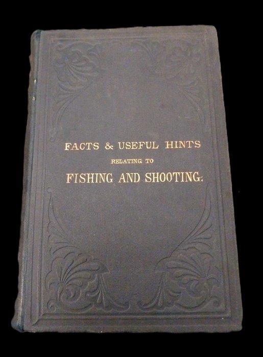 E. E. B. Cox - Facts and useful hints related to fishing and, Antiek en Kunst, Antiek | Boeken en Manuscripten