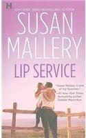 Lip Service 9780373773725 Susan Mallery, Boeken, Verzenden, Gelezen, Susan Mallery