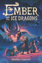 Ember and the Ice Dragons 9780062854520 Heather Fawcett, Verzenden, Zo goed als nieuw, Heather Fawcett